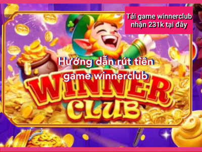 Nạp rút tiền winnerclub
